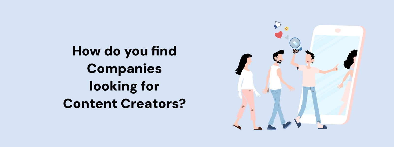 How Do You Find Companies Looking for Content Creators?