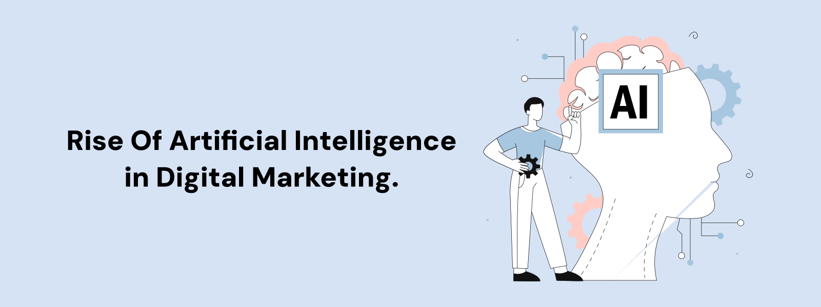 Rise Of Artificial Intelligence In Digital Marketing