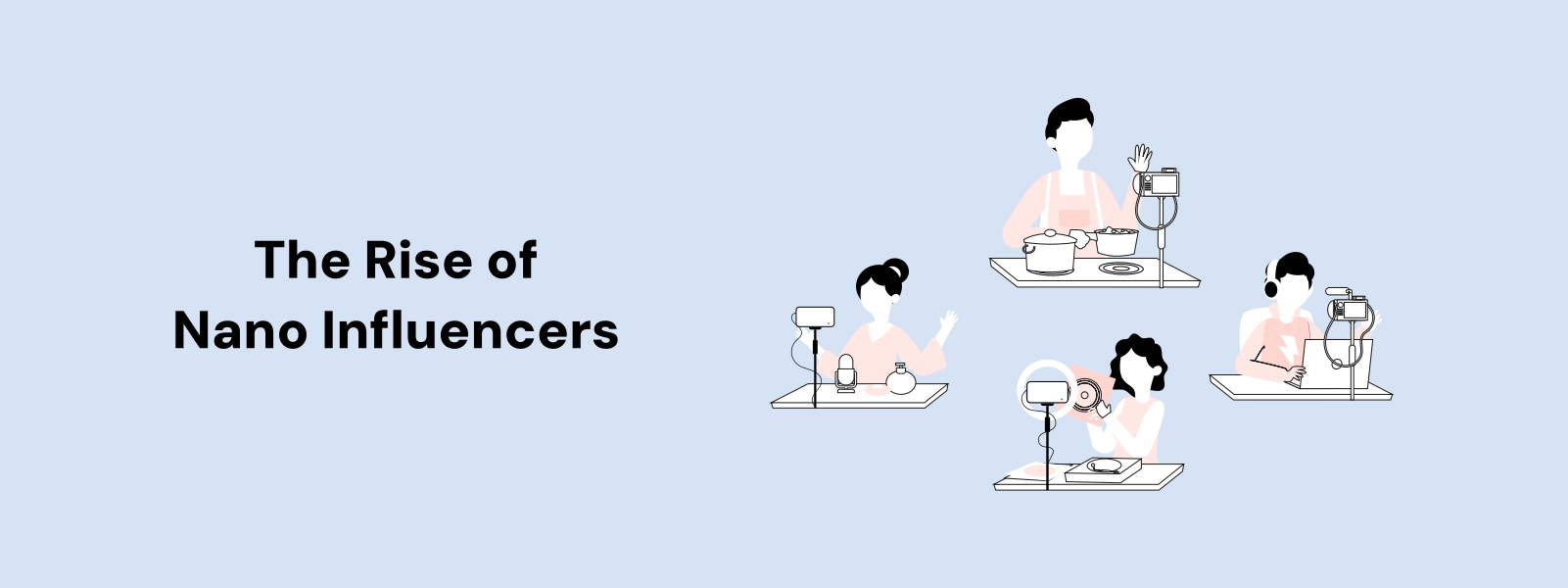 The Rise of Nano Influencers