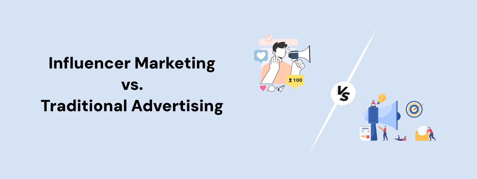 Influencer Marketing vs. Traditional Advertising