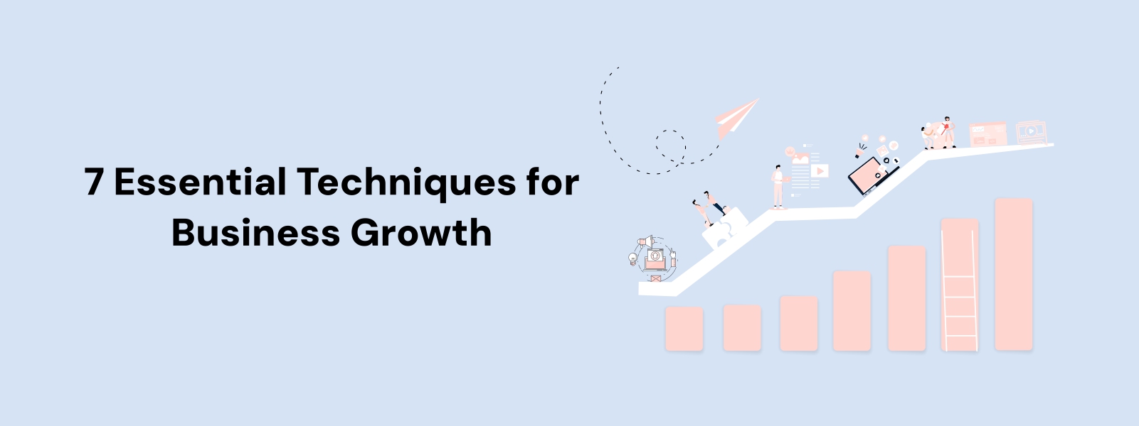 7 Essential Techniques for Business Growth